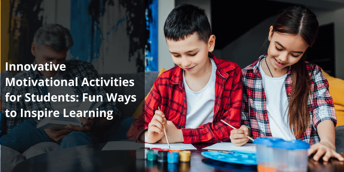 Innovative Motivational Activities for Students