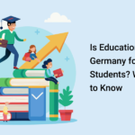 Is Education Free in Germany for Indian Students? What You Need to Know