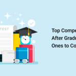 Top Competitive Exams After Graduation: Which Ones to Consider?